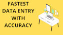 provide fastest data entry with accuracy