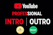 create fantastic  intro and outro video in 24hours