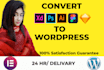 convert, figma, HTML, ai, xd PSD to wordpress using elementor pro