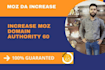 increase moz da 40 plus