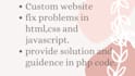 do custom html, css, javascript, PHP coding