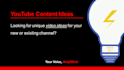 find engaging youtube video content ideas
