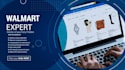 be your walmart expert, walmart virtual assistant, wfs expert
