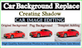 do car image editing, automotive car  background replace with shadow