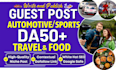 do guest post on da50 automotive, travel, food, sports blog
