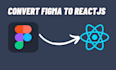 sleek and efficient figma to react and nextjs conversion