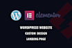 create a custom, responsive wordpress website with elementor pro