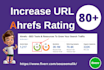 increase url rating ahrefs ur rating 80 plus