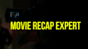 make a movies recap videos for you
