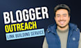 build SEO backlinks through blogger outreach on real traffic sites