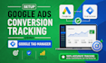setup google ads conversion tracking using tag manager, analytics 4, ga4