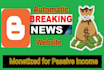 create a monetized autopilot news website on blogger