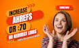 increase ahrefs dr 70 plus