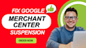 fix google merchant center suspension and misrepresentation issue