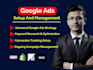 optimize and manage ROI focused google ads campaign