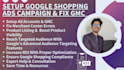 setup high ranking  google shopping ads campaign and fix gmc
