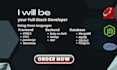 develop your modern full stack application