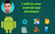 develop an android application for you