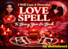 cast a powerful love spell to bring your ex back