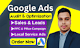 existing google ads audit and optimization, PPC, pmax, local service ads