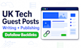 write and publish UK tech blog guest posts with backlinks