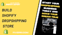 shopify website design or build shopify dropshipping store