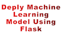 deploy machine learning model using flask with python