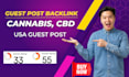 publish cannabis cbd article to provide USA guest post backlink for rankings
