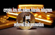 crypto, ico, nft, token, bitcoin, telegram and referral link promotion