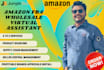 amazon  professional wholesale expert virtual assistant fba fbm