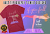 do amazing custom tshirt designs