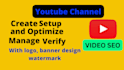 create and setup youtube channel with videos SEO