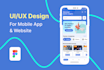 do mobile app, dashboard, and website UI and UX design