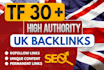 creat high tf 30 plus UK SEO contextual backlinks