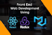 develop top notch frontend development using reactjs, redux