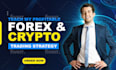 teach my profitable forex and crypto trading strategy