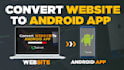 convert website to android app , webview app using webview