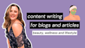 write a lifestyle, beauty or wellness article