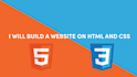 develop and design website on HTML and CSS