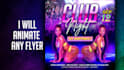 do animate motion graphics event flyer party flyer club night flyer