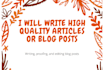 write high quality articles and blog posts