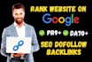 create pr10 high authority da70 seo dofollow backlinks,  website google ranking