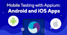 build a professional mobile automation framework using appium and java