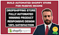 build automated dropship shopify store for passive income
