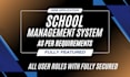 develop school management system as per your requirements