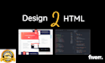 convert your design into a responsive HTML and CSS templates