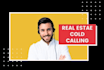 be your real estate cold caller VA