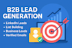 do b2b lead generation, linkedin leads, list building and verified emails