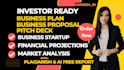 write investor ready business plans, proposals, startups, financial models