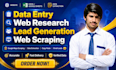do data entry, web research, lead generation, web scraping, data extraction